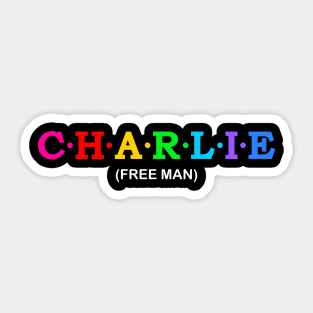 Charlie - Free Man. Sticker